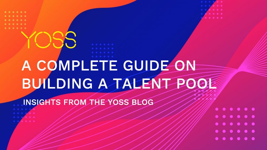 A Complete Guide On Building a Talent Pool image1 A Complete Guide On Building a Talent Pool image1